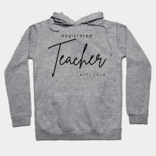 Registered Teacher est 2024 Hoodie